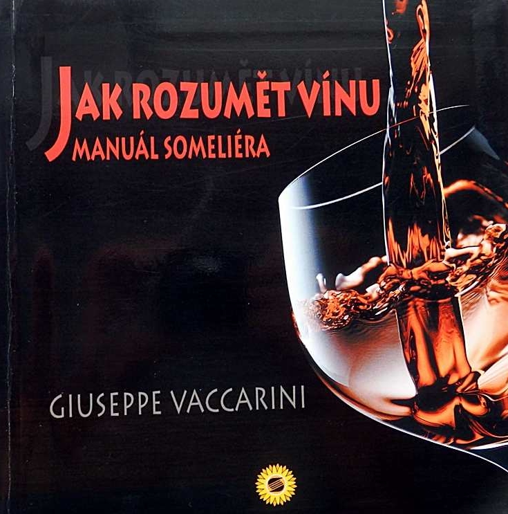 Jak rozumět vínu-Manuál someliéra