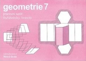 Geometrie 7 - pracovní sešit-čtyřúhelníky, hranoly