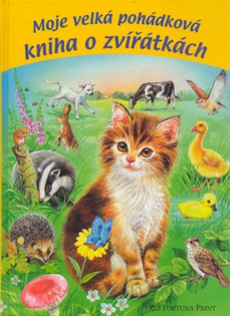 Moje velká pohádková kniha o zvířátkách - kolektiv autorů