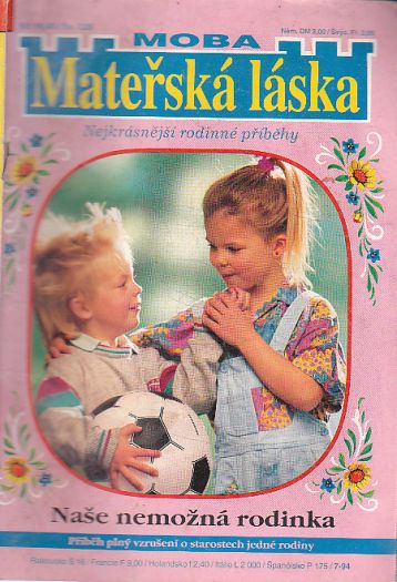 Mateřská láska 7/94-Naše nemožná rodinka