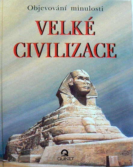 Objevování minulosti-Velké civilizace