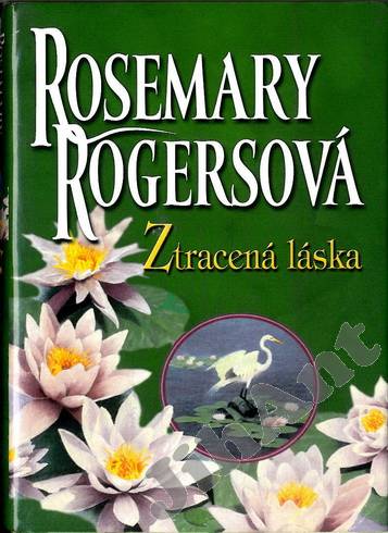 Ztracená láska - Rosemary Rogersová