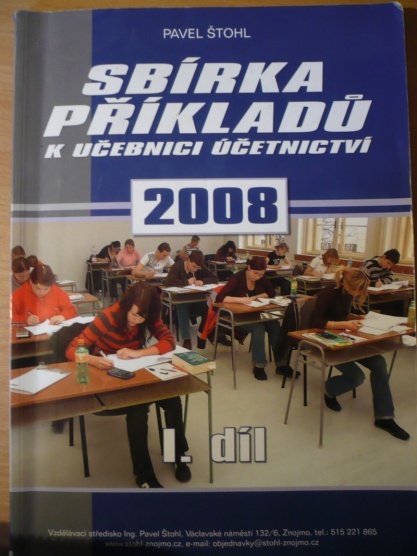 Sbírka příkladů k učebnici učetnictví 2008 - I. díl