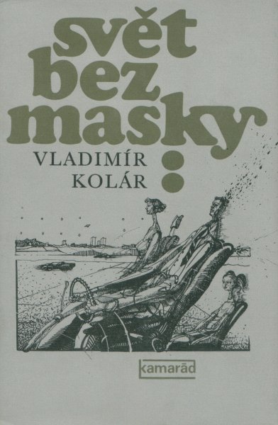 Svět bez masky