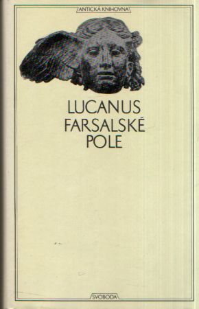 Farsalské pole - Marcus Annaeus Lucanus