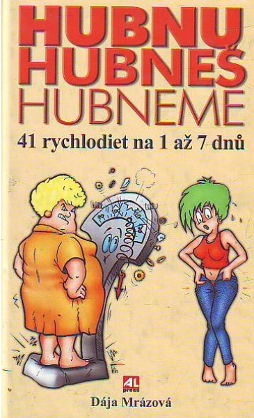 Hubnu, hubneš, hubneme