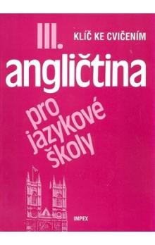 Angličtina pro jazykové školy III. - klíč ke cvičením