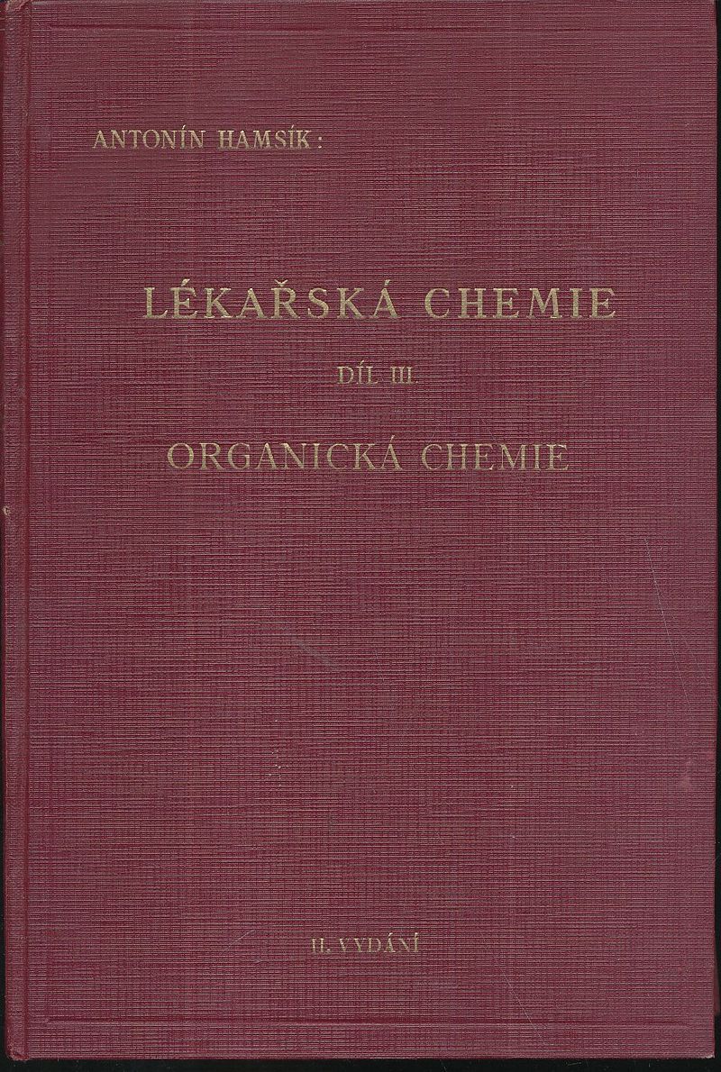 Lékařská chemie díl III. - Organická chemie