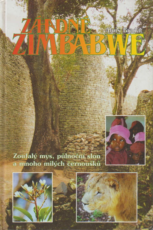 Záhadné Zimbabwe - Alois Bradáč
