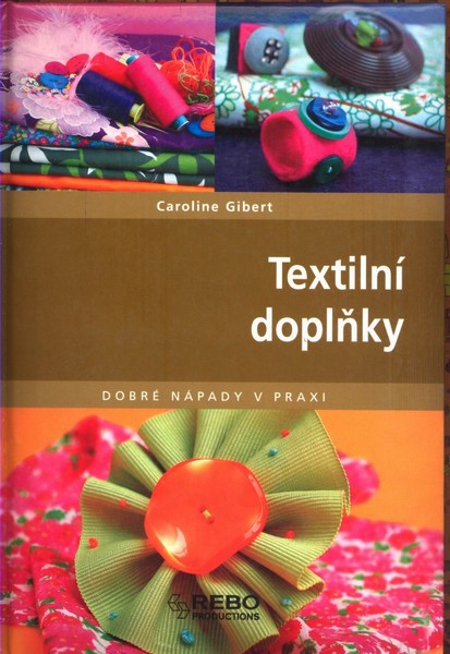 Textilní doplňky - Caroline Gibert