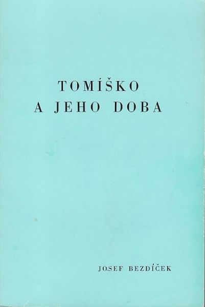 Tomíško a jeho doba