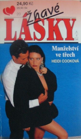 Žhavé lásky 7-Manželství ve třech