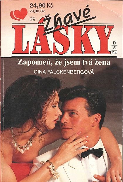 Žhavé lásky 10-Zapomeň, že jsem tvá žena