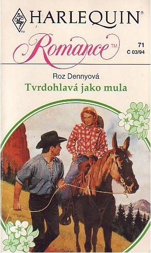 Harlequin Romance 71-Tvrdohlavá jako mula