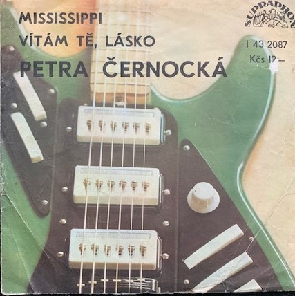 SP-Petra Černocká - Mississippi/ Vítám tě, lásko