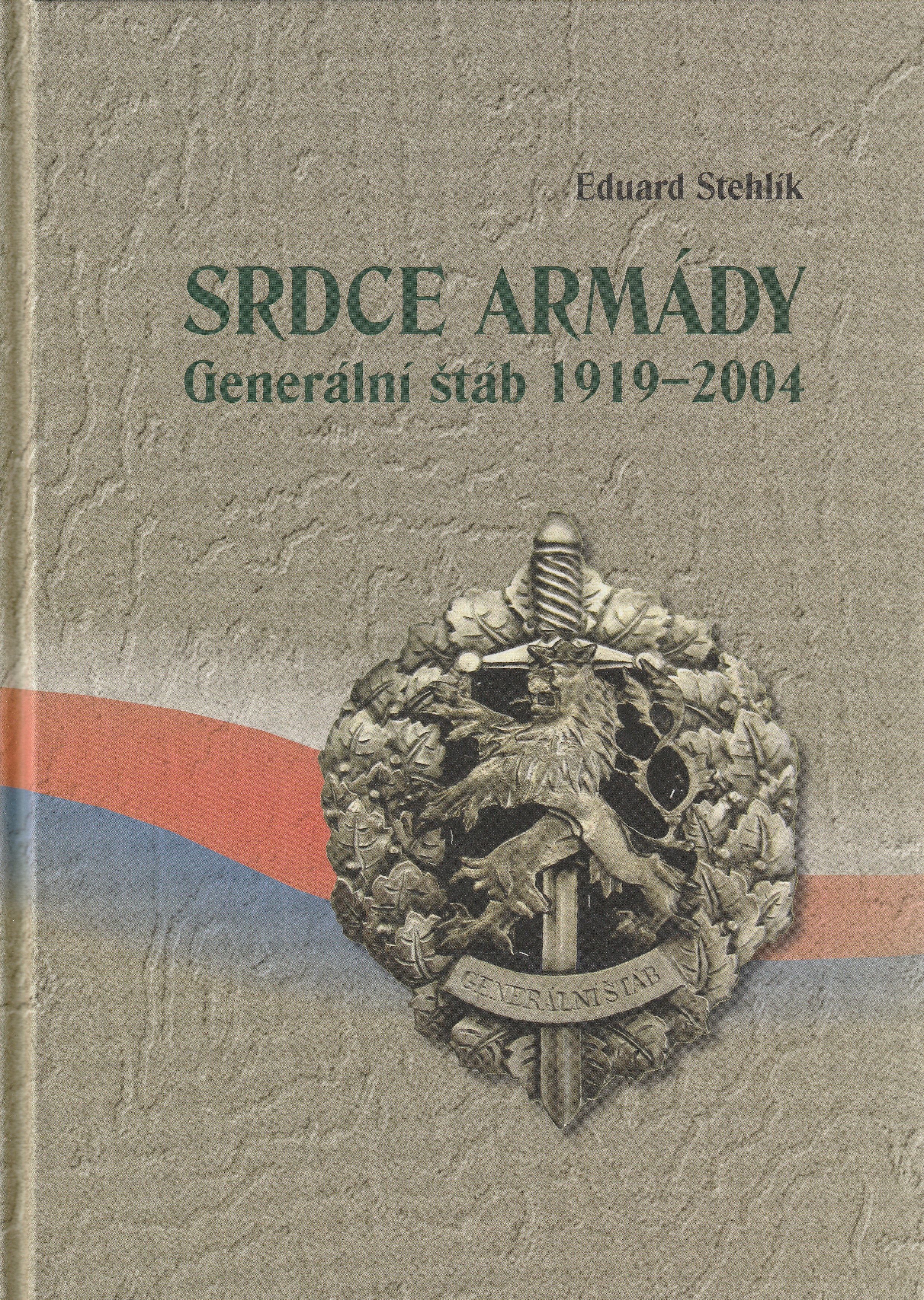 Srdce armády-Generální štáb 1919 – 2004