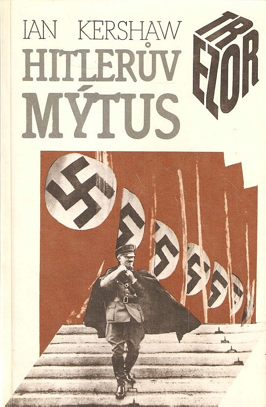 Hitlerův mýtus - Ian Kershaw