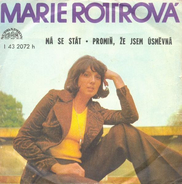 SP-Marie Rottrová - Má se stát/ Promiň, že jsem úsměvná