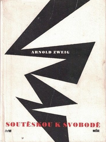 Soutěskou k svobodě - Arnold Zweig