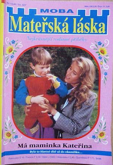 Mateřská láska 9/94-Má maminka Kateřina