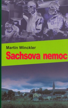 Sachsova nemoc - Martin Winckler