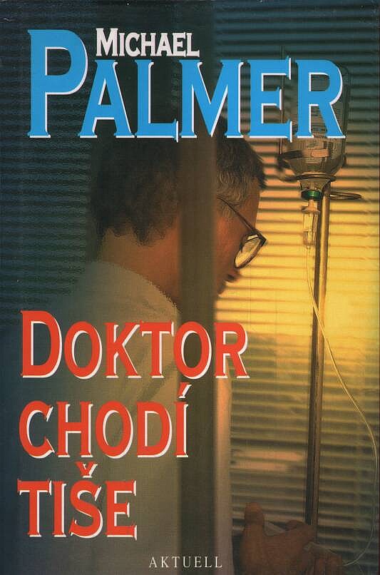 Doktor chodí tiše - Michael Palmer