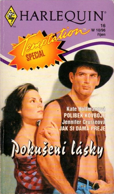 Harlequin Temptation Special 16-Pokušení lásky - Polibek kovboje, Jak si dáma přeje