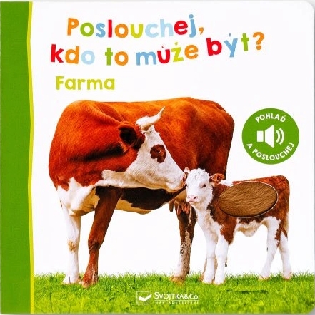 Poslouchej, kdo to může být?-Farma