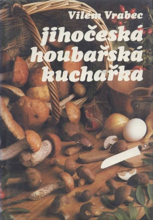 Jihočeská houbařská kuchařka