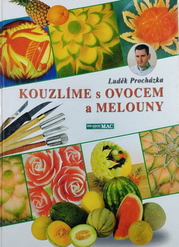 Kouzlíme s ovocem a melouny