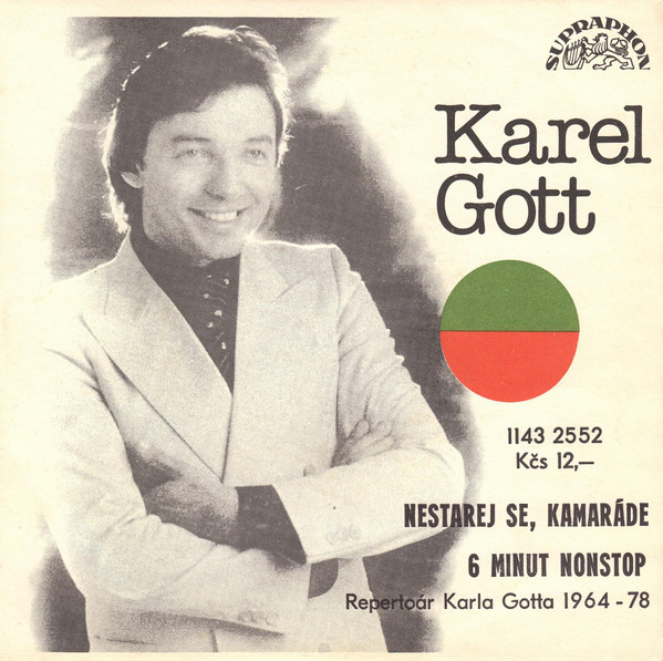 SP-Karel Gott - Nestarej se, kamaráde/ 6 minut nonstop