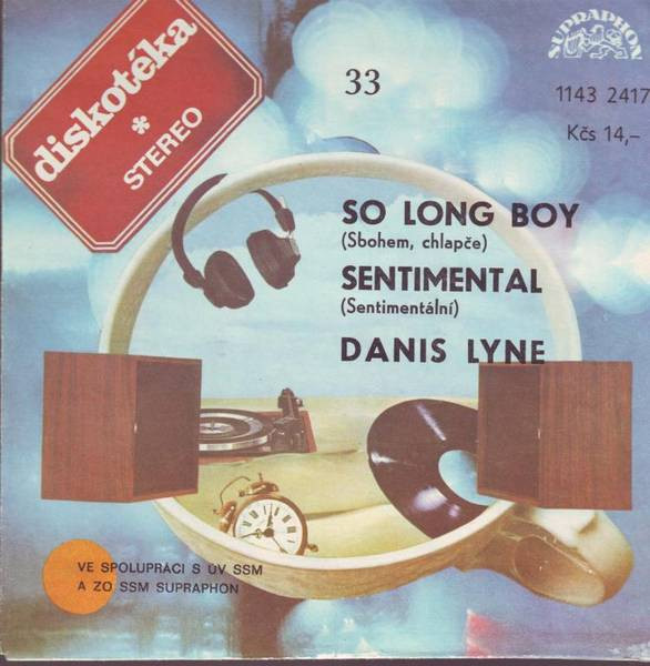 SP-Diskotéka 33 - Danis Lyne-So Long Boy/ Sentimental