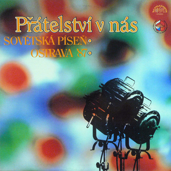 LP-Přátelství v nás - Sovětská píseň-Ostrava´87