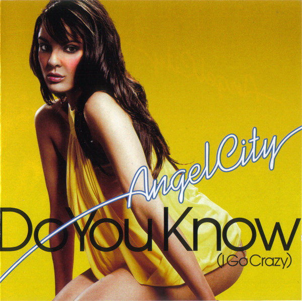 EP-Angel City - Do You Know (I Go Crazy)