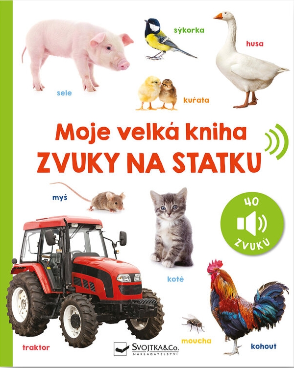 Moje velká kniha-Zvuky na statku