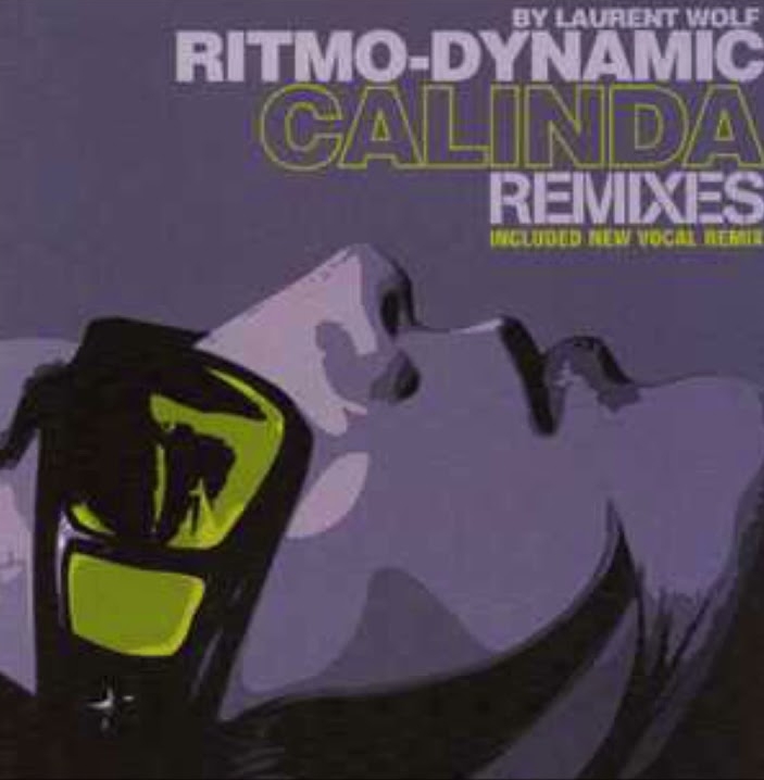 EP-By Laurent Wolf, Ritmo-Dynamic - Calinda (Remixes)