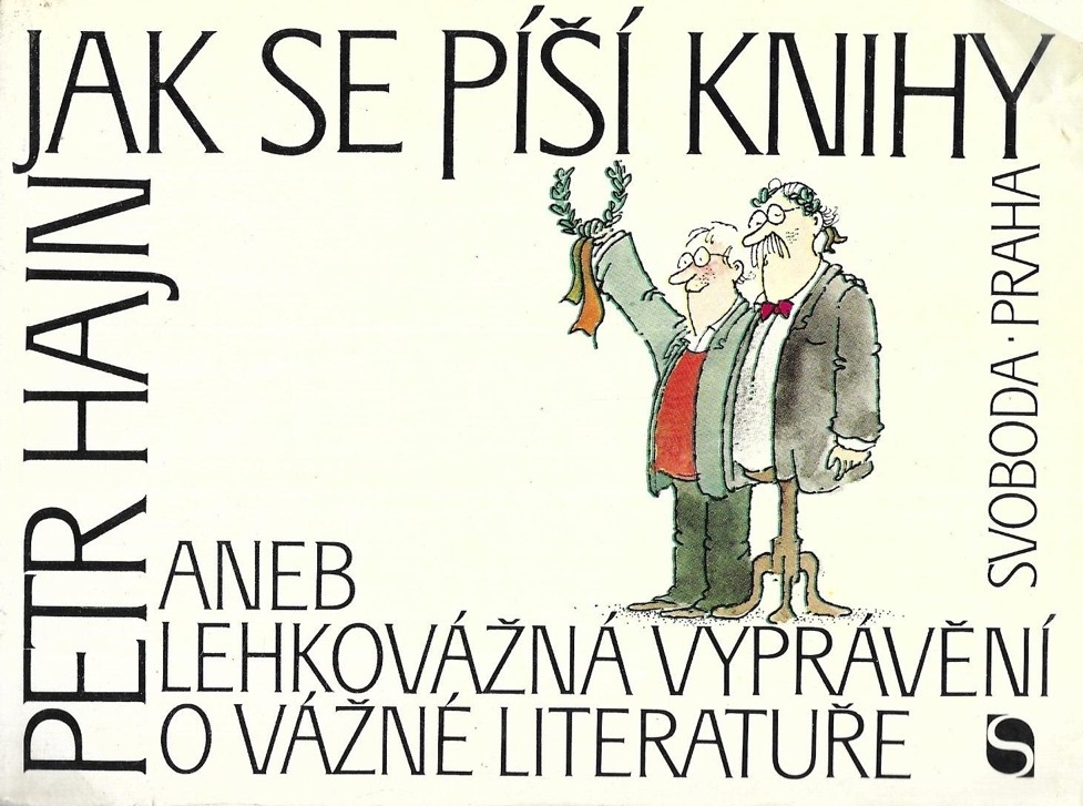 Jak se píší knihy, aneb, Lehkovážná vyprávění o vážné literatuře