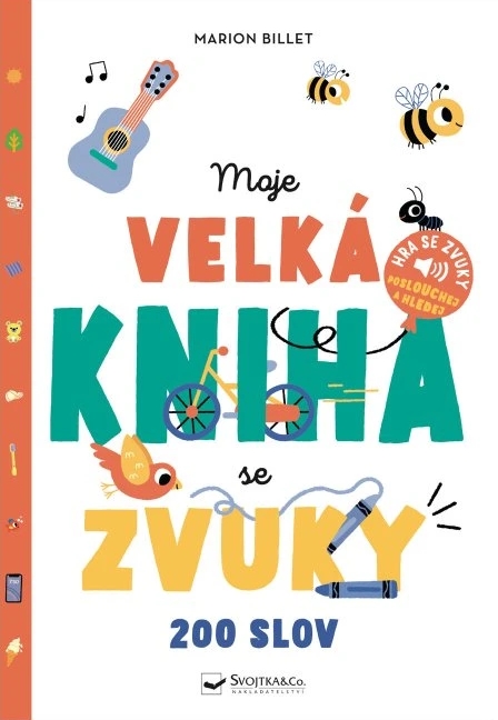 Moje velká kniha se zvuky 200 slov