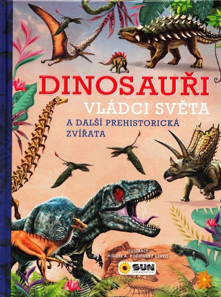 Dinosauři-Vládci světa