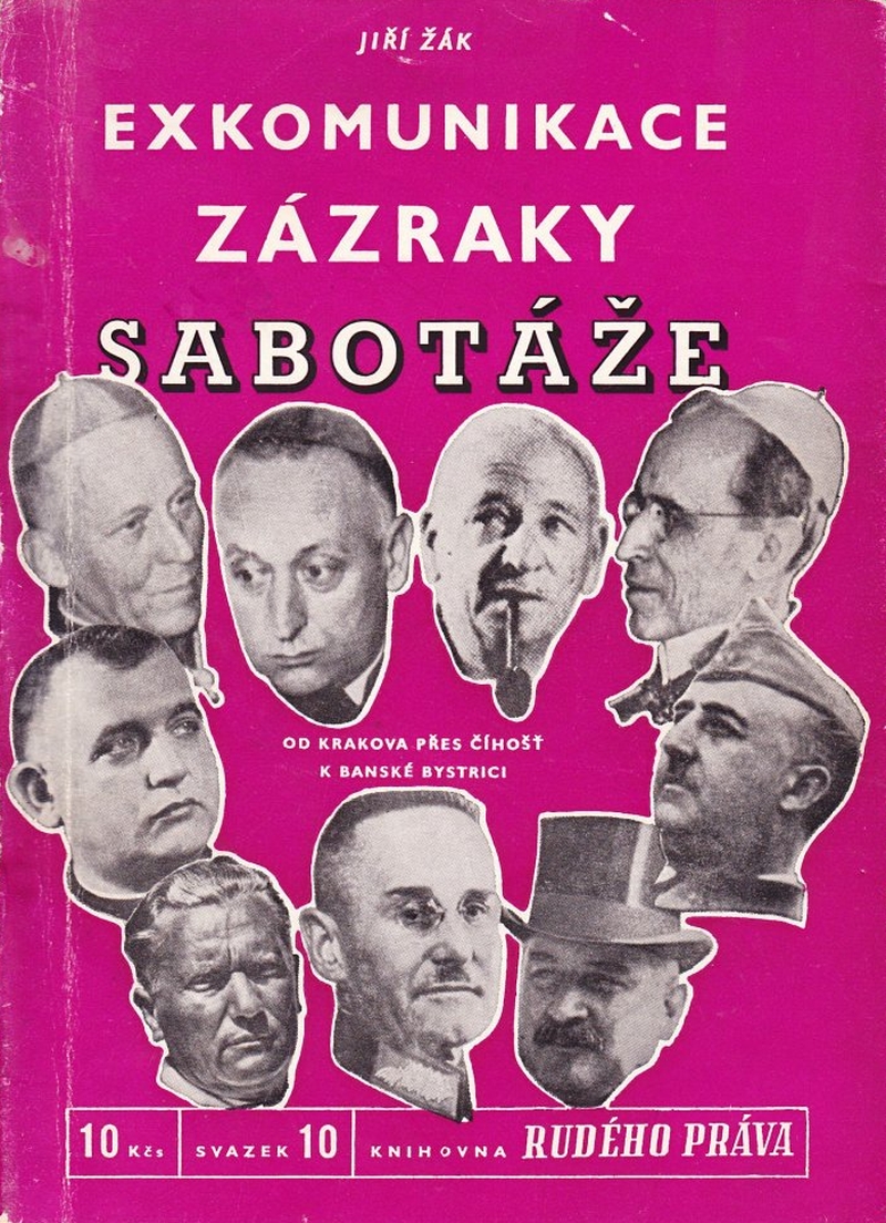 Exkomunikace, zázraky, sabotáže