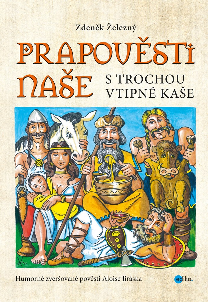 Prapověsti naše s trochou vtipné kaše