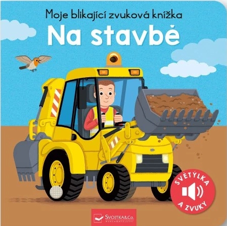 Moje blikající zvuková knížka-Na stavbě