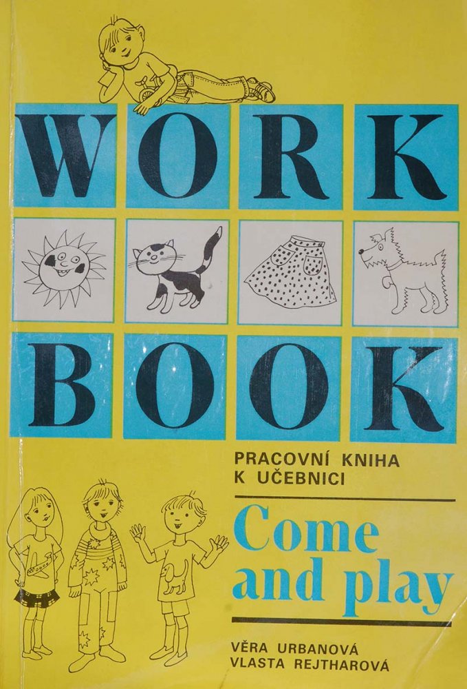 Workbook-Come and play - Pracovní kniha k učebnici