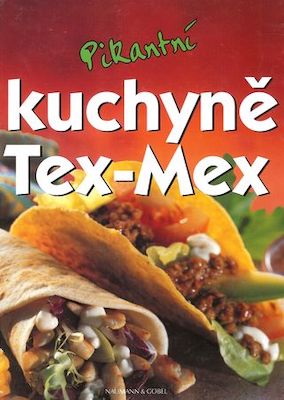 Pikantní kuchyně Tex-Mex